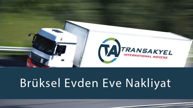 Brüksel Evden Eve Nakliyat